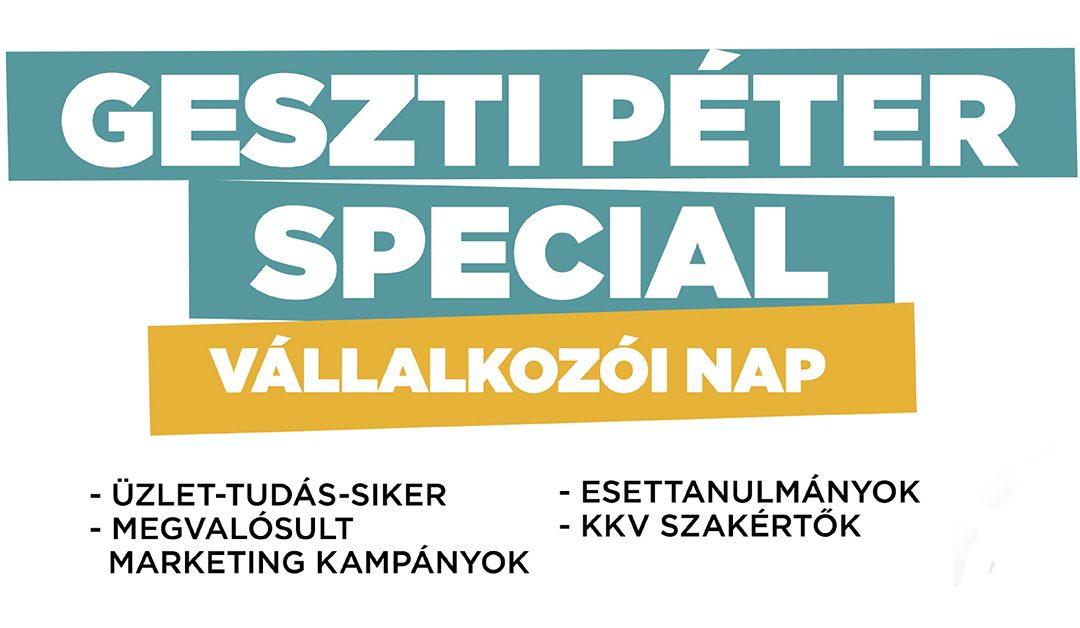 Geszti Péter Special Vállalkozói Nap – Újratervezés!