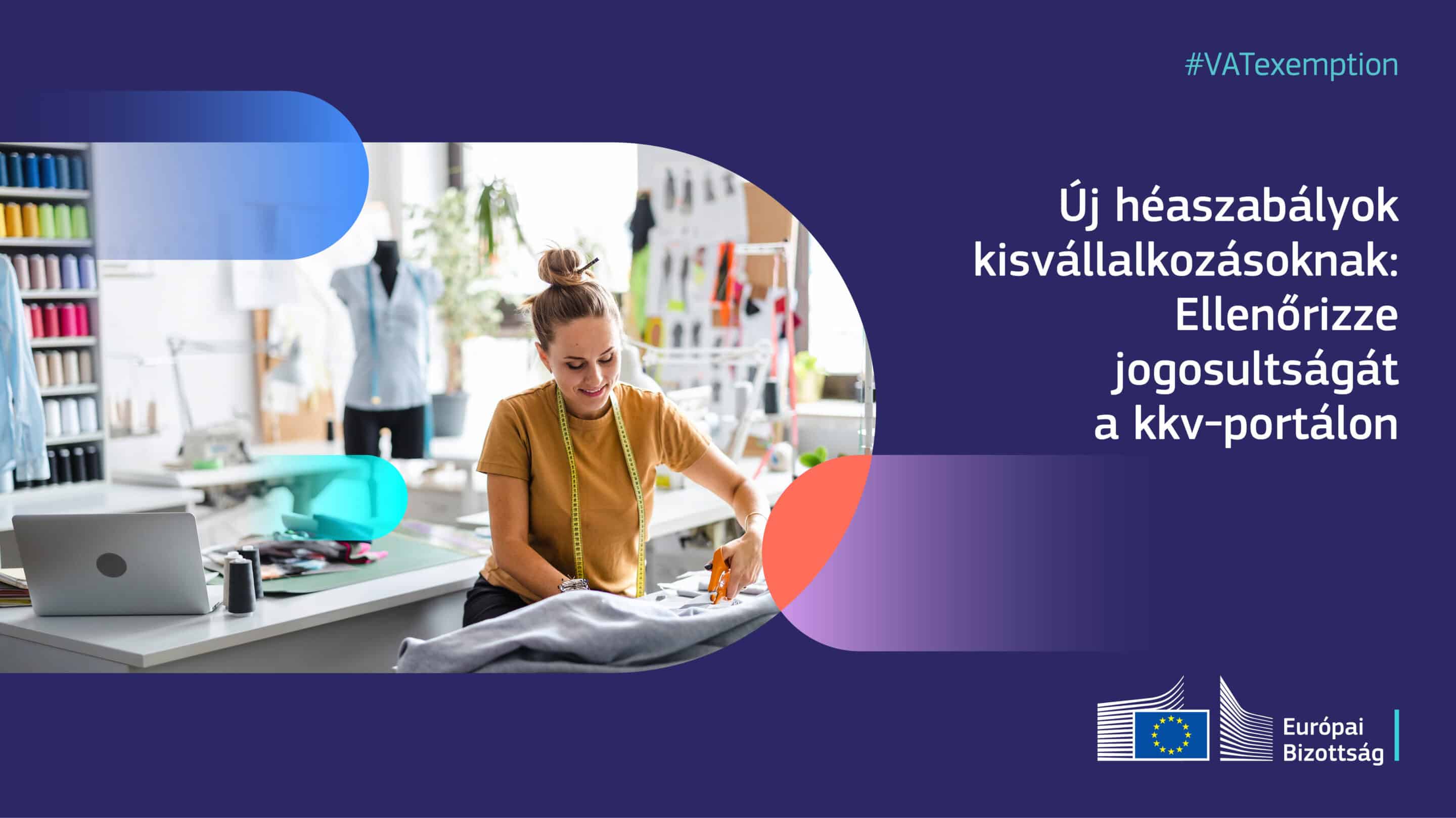 Új héaszabályok az EU-s kisvállalkozásoknak – határon átnyúló lehetőségek megnyitása