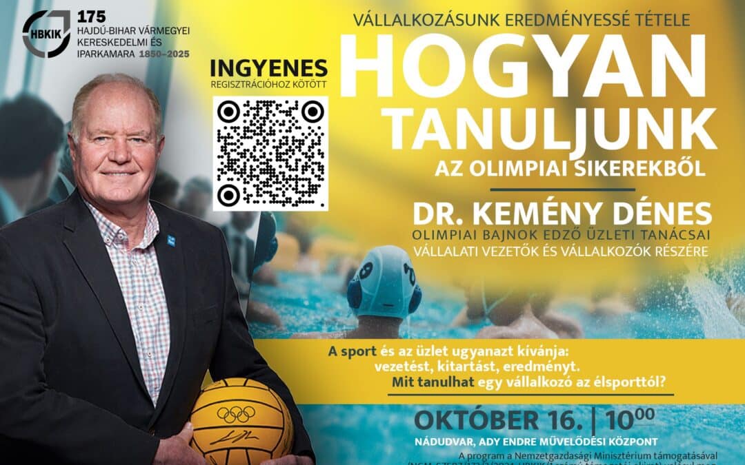 Hogyan tanuljunk az olimpiai sikerekből – Vállalkozásunk eredményessé tétele – október 16., Nádudvar