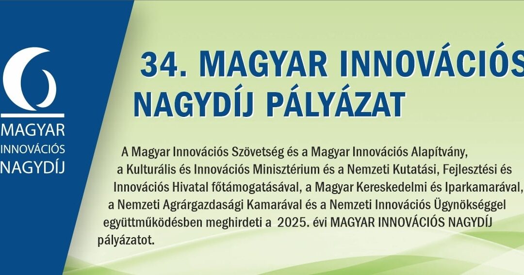 Meghirdetésre került a 34. Magyar Innovációs Nagydíj pályázat