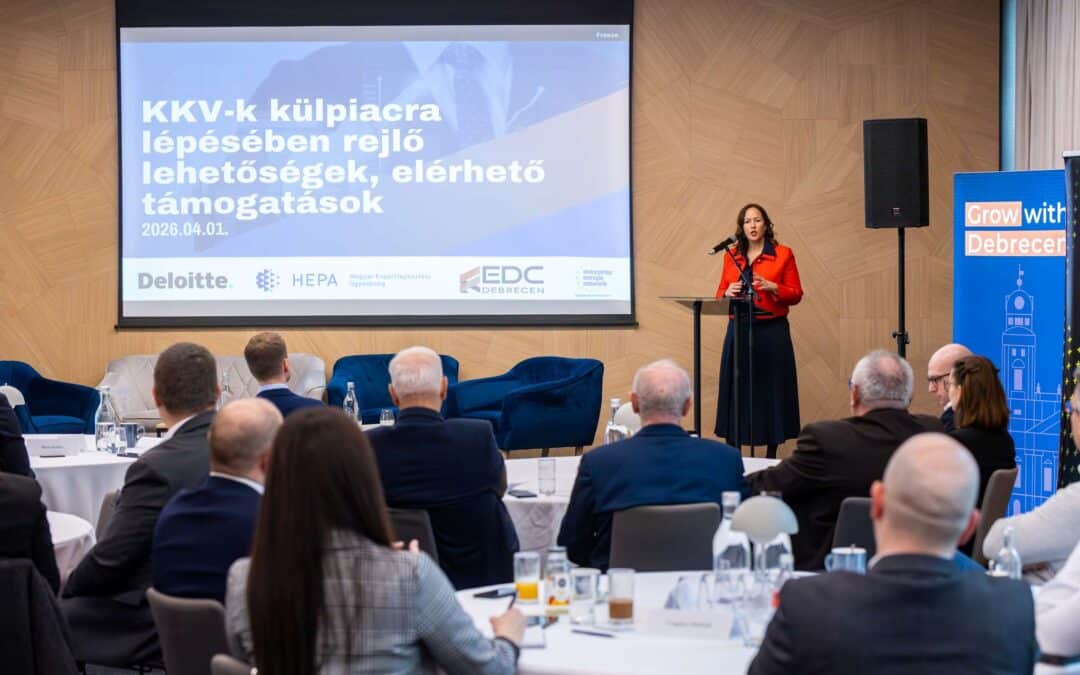 Útmutató a külpiacokhoz: A HEPA, az EDC és az EEN szakmai napja Debrecenben