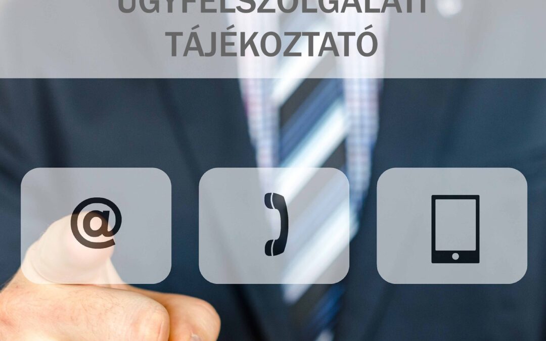 Ügyfélszolgálati tájékoztató