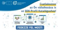 Találjon új külföldi partnereket! Csatlakozzon az EEN Vállalati Profil Katalógushoz!