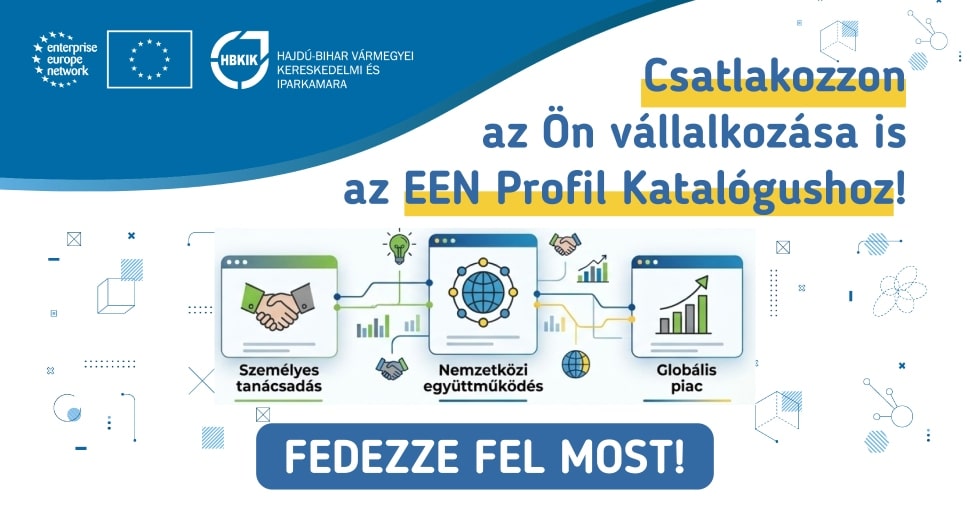 Találjon új külföldi partnereket! Csatlakozzon az EEN Vállalati Profil Katalógushoz!