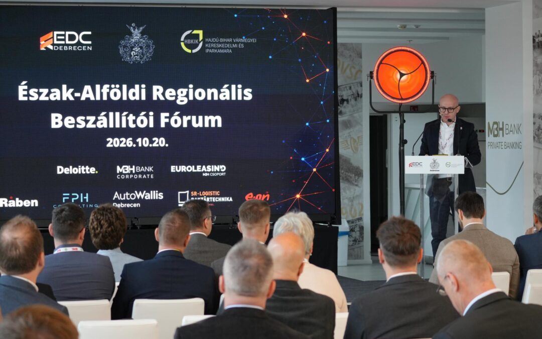 Rekordrészvétel mellett rendezték meg Debrecenben a hatodik Észak-Alföldi Regionális Beszállítói Fórumot
